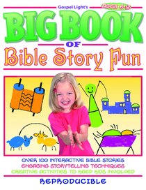 The Big Book of Bible Story Fun The Big Book of Bible Story Fun
