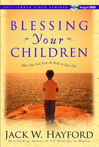 Blessing Your Children Blessing Your Children