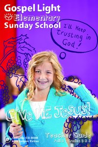 Gllw Fallb 2017 Grades 3 & 4 Teacher Guide (Gospel Light Living Word Series) Gllw Fallb 2017 Grades 3 & 4 Teacher Guide (Gospel Light Living Word Series)