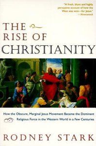 The Rise of Christianity The Rise of Christianity