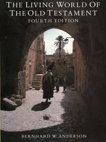 The Living World of the Old Testament (4th Edition) The Living World of the Old Testament (4th Edition)