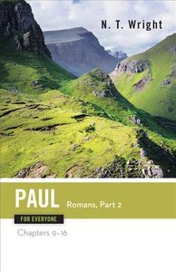 Paul-Romans (Part Two) (New Testament Guides For Everyone Series) Paul-Romans (Part Two) (New Testament Guides For Everyone Series)