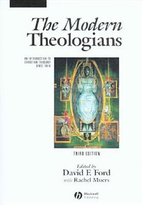 The Modern Theologians (3rd Edition) The Modern Theologians (3rd Edition)