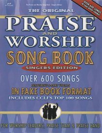 Praise & Worship Fake Book Format Singers Edition Praise & Worship Fake Book Format Singers Edition