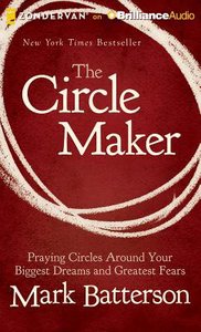 The Circle Maker (Unabridged, 8 Cds) The Circle Maker (Unabridged, 8 Cds)