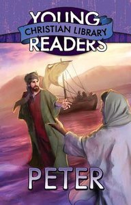 Peter (Young Readers Christian Library Series) Peter (Young Readers Christian Library Series)