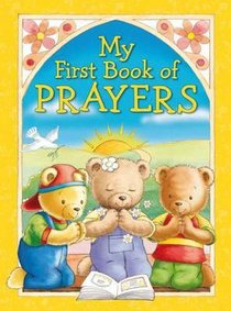 My First Book of Prayers My First Book of Prayers