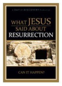 What Jesus Said About Resurrection What Jesus Said About Resurrection