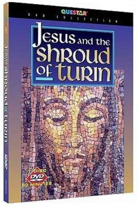 Jesus and the Shroud of Turin Jesus and the Shroud of Turin
