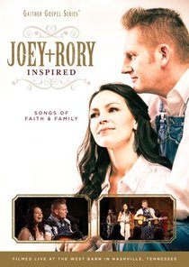 Joey & Rory Inspired - Songs of Faith and Family (Gaither Gospel Series) Joey & Rory Inspired - Songs of Faith and Family (Gaither Gospel Series)
