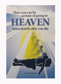 How You Can Be Certain of Going to Heaven Immediately After You Die? How You Can Be Certain of Going to Heaven Immediately After You Die?