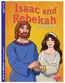 Isaac and Rebekah (Ages 6-10, Reproducible) (Warner Press Colouring & Activity Books Series) Isaac and Rebekah (Ages 6-10, Reproducible) (Warner Press Colouring & Activity Books Series)