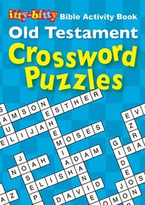 Activity Book Old Testament Crossword Puzzles (Itty Bitty Bible Series) Activity Book Old Testament Crossword Puzzles (Itty Bitty Bible Series)