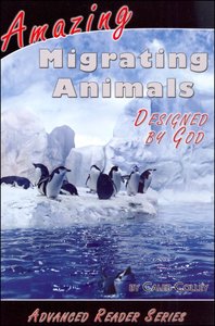 Amazing Migrating Animals Designed By God (A P Reader Series) Amazing Migrating Animals Designed By God (A P Reader Series)