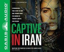 Captive in Iran (Unabridged, 9 Cds) Captive in Iran (Unabridged, 9 Cds)