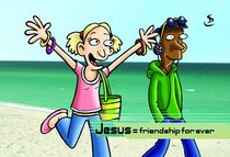 Jesus = Friendship Forever (For Use With 10 & 12 Year Olds) Jesus = Friendship Forever (For Use With 10 & 12 Year Olds)