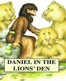 Daniel in the Lions Den (Bible Pebbles Series) Daniel in the Lions Den (Bible Pebbles Series)