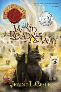 Wind, the Road and the Way, the (#03 in Epic Order Of The Seven Series) Wind, the Road and the Way, the (#03 in Epic Order Of The Seven Series)