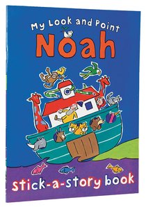 My Look and Point Noah Stick-A-Story Book My Look and Point Noah Stick-A-Story Book