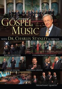 Evening of Gospel With Dr Charles Stanley Evening of Gospel With Dr Charles Stanley