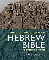 A Short Introduction to the Hebrew Bible (Second Edition) A Short Introduction to the Hebrew Bible (Second Edition)