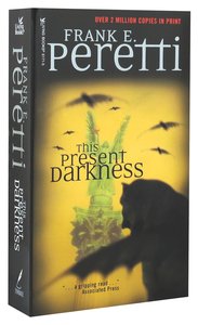 This Present Darkness This Present Darkness