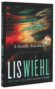 A Deadly Business (#02 in Mia Quinn Mystery Series) A Deadly Business (#02 in Mia Quinn Mystery Series)