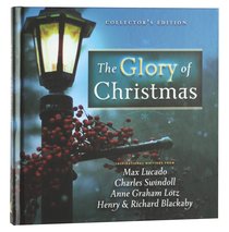 The Glory of Christmas The Glory of Christmas