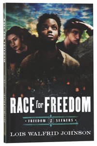 Race For Freedom (#02 in Freedom Seekers Series) Race For Freedom (#02 in Freedom Seekers Series)