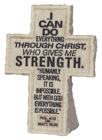 Cross Tabletop: Cornerstone: I Can Do All Things (Phil 4:13 & Matt 19:26) Cross Tabletop: Cornerstone: I Can Do All Things (Phil 4:13 & Matt 19:26)