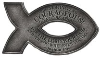 Cast Stone Fish Magnet: Pewter Finish, Be Strong & Courageous Cast Stone Fish Magnet: Pewter Finish, Be Strong & Courageous