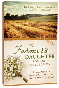 5in1: The Farmers Daughter Romance Collection 5in1: The Farmers Daughter Romance Collection