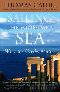 Sailing the Dark-Wine Sea (#04 in Hinges Of History Series) Sailing the Dark-Wine Sea (#04 in Hinges Of History Series)