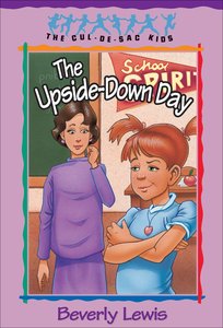 The Upside-Down Day (#23 in Cul-de-sac Kids Series) The Upside-Down Day (#23 in Cul-de-sac Kids Series)