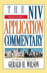Psalms (Volume 1) (Niv Application Commentary Series) Psalms (Volume 1) (Niv Application Commentary Series)