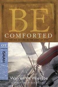 Be Comforted (Isaiah) (Be Series) Be Comforted (Isaiah) (Be Series)