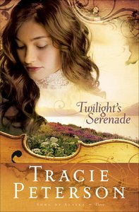 Twilights Serenade (#3 in Song Of Alaska Series) Twilights Serenade (#3 in Song Of Alaska Series)