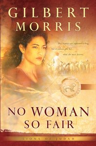No Woman So Fair (#02 in Lions Of Judah Series) No Woman So Fair (#02 in Lions Of Judah Series)