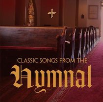 Classic Songs From the Hymnal (2 Cd Set) Classic Songs From the Hymnal (2 Cd Set)