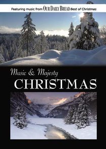 Music & Majesty #04: Christmas (Our Daily Bread Series) Music & Majesty #04: Christmas (Our Daily Bread Series)