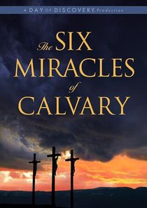 The Six Miracles of Calvary (65min) The Six Miracles of Calvary (65min)