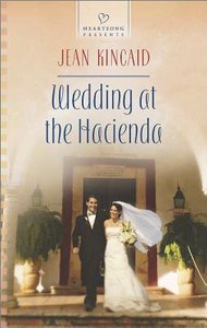 Wedding At the Hacienda (#1080 in Heartsong Series) Wedding At the Hacienda (#1080 in Heartsong Series)