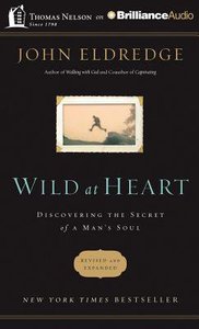 Wild At Heart (Abridged, 8cds) Wild At Heart (Abridged, 8cds)