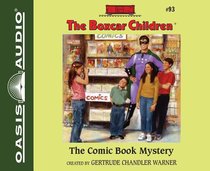 The Comic Book Mystery (Unabridged, 2 CDS) (#093 in Boxcar Children Audio Series) The Comic Book Mystery (Unabridged, 2 CDS) (#093 in Boxcar Children Audio Series)
