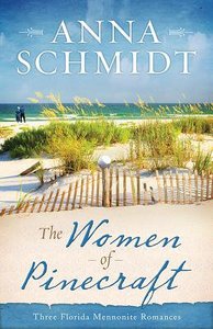 The Women of Pinecraft (3 in 1) (Women Of Pinecraft Series) The Women of Pinecraft (3 in 1) (Women Of Pinecraft Series)