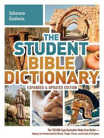 The Student Bible Dictionary (Expanded And Edition) The Student Bible Dictionary (Expanded And Edition)