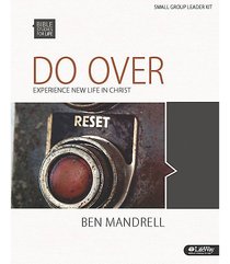 Do Over Experience New Life in Christ (Leader Kit) (Bible Studies For Life Series) Do Over Experience New Life in Christ (Leader Kit) (Bible Studies For Life Series)