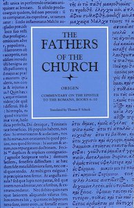 Origen: Commentary on the Epistle to the Romans Books 6-10 (Fathers Of The Church Series) Origen: Commentary on the Epistle to the Romans Books 6-10 (Fathers Of The Church Series)