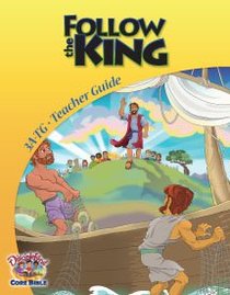 Dlc A3: Follow the King Teachers Guide Ages 8-10 (Discipleland Level 3, Ages 8-10, Qtrs Abcd Series) Dlc A3: Follow the King Teachers Guide Ages 8-10 (Discipleland Level 3, Ages 8-10, Qtrs Abcd Series)