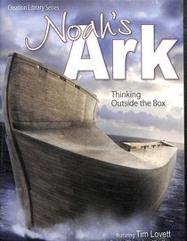 Noahs Ark: Thinking Outside the Box Noahs Ark: Thinking Outside the Box